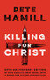 A Killing for Christ by Pete Hamill, 9781617755781