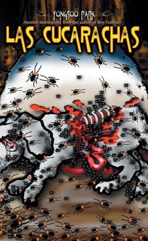 Las Cucarachas by Yongsoo Park, 9781888451566