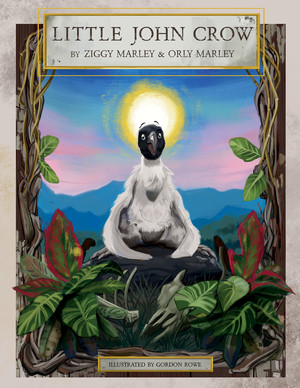 Little John Crow by Ziggy Marley, Orly Marley, 9781617759802
