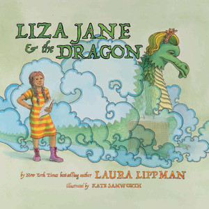 Liza Jane & the Dragon by Laura Lippman, Kate Samworth, 9781617756610