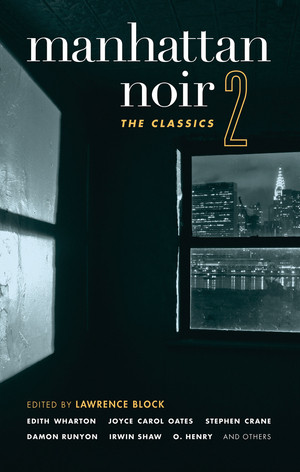 Manhattan Noir 2 (The Classics) by Lawrence Block, 9781933354576