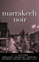 Marrakech Noir by Yassin Adnan, 9781617754739