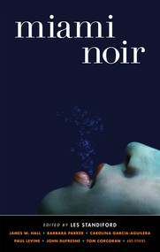 Miami Noir by Les Standiford, 9781933354132