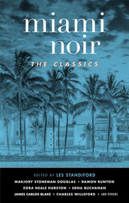 Miami Noir: The Classics by Les Standiford, 9781617758065