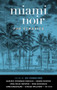 Miami Noir: The Classics by Les Standiford, 9781617758065