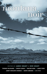 Montana Noir by James Grady, Keir Graff, 9781617755798