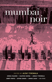 Mumbai Noir by Altaf Tyrewala, 9781617750274
