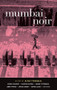 Mumbai Noir by Altaf Tyrewala, 9781617750274