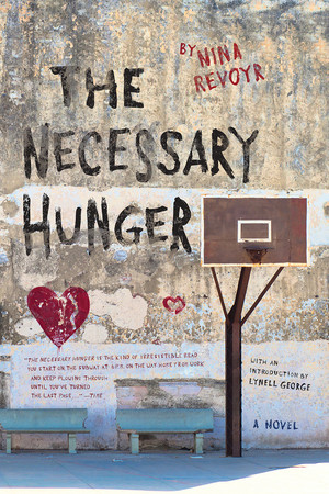The Necessary Hunger by Nina Revoyr, 9781617756696