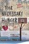 The Necessary Hunger by Nina Revoyr, 9781617756696