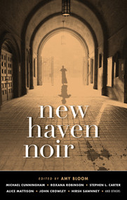 New Haven Noir by Amy Bloom, 9781617755415