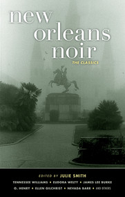 New Orleans Noir: The Classics by Julie Smith, 9781617753848
