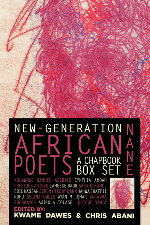 Nane: New-Generation African Poets: A Chapbook Box Set (Hardcover Anthology Edition) by Kwame Dawes, Chris Abani, 9781636140599