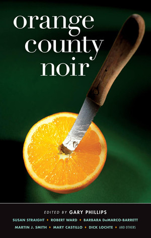 Orange County Noir by Gary Phillips, 9781936070039