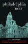 Philadelphia Noir by Carlin Romano, 9781936070633