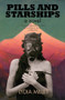 Pills and Starships by Lydia Millet, 9781617752759