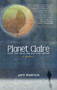 Planet Claire (Suite for Cello and Sad-Eyed Lovers) by Jeff Porter, 9781617759079