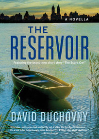 The Reservoir (A Novella) by David Duchovny, 9781636141657