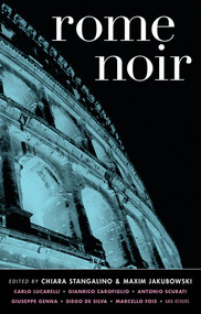 Rome Noir by Maxim Jakubowski, Chiara Stangalino, 9781933354644