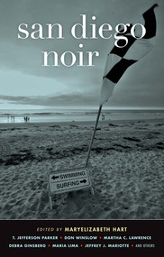 San Diego Noir by Maryelizabeth Hart, 9781936070947