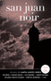 San Juan Noir (Spanish-language edition) by Mayra Santos-Febres, 9781617754883