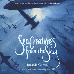 Sea Creatures from the Sky by Ricardo Cortés, 9781617756160