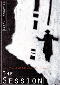 The Session (A Novella in Dialogue) by Aaron Petrovich, 9780978910303