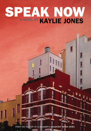 Speak Now by Kaylie Jones, 9781888451535