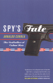 Spy's Fate by Arnaldo Correa, 9781888451658