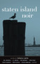 Staten Island Noir by Patricia Smith, 9781617751295