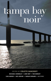Tampa Bay Noir by Colette Bancroft, 9781617759512