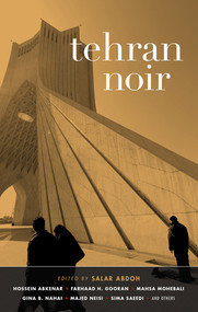 Tehran Noir by Salar Abdoh, 9781617753008