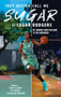 They Better Call Me Sugar (My Journey from the Hood to the Hardwood) by Sugar Rodgers, 9781636140131