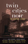 Twin Cities Noir (The Expanded Edition) by Steven Horwitz, Julie Schaper, 9781617751615