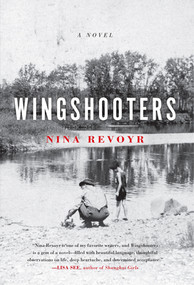 Wingshooters by Nina Revoyr, 9781936070718