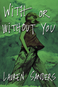 With or Without You by Lauren Sanders, 9781888451696