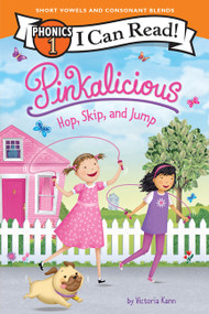 Pinkalicious: Hop, Skip, and Jump (I Can Read Phonics 1) by Victoria Kann, Victoria Kann, 9780063517066