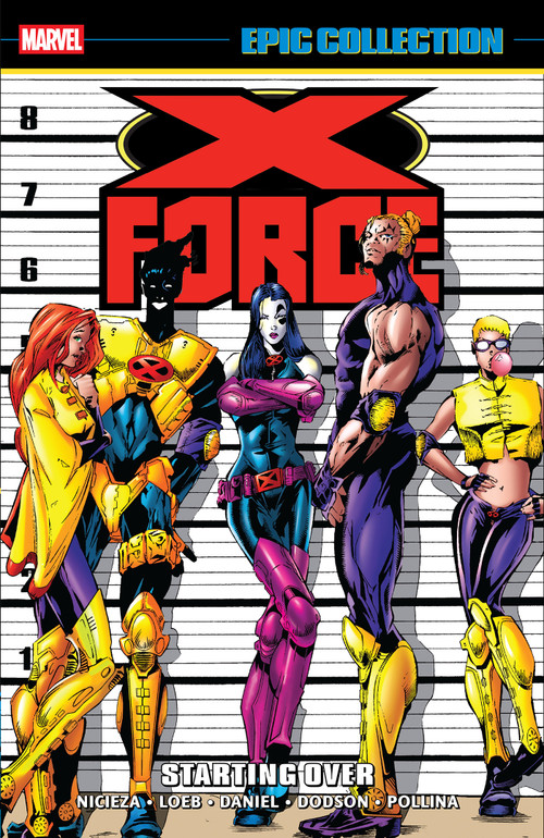 X-Force Epic Collection: Starting Over by Fabian Nicieza, Jeph Loeb, Tony Daniel, Terry Dodson, Adam Pollina, 9781302969783