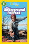 The Underground Railroad (National Geographic Kids Readers, Level 3) by Lakita Wilson, National Geographic Kids, 9798217224883