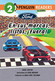 Ford: En sus marcas, listos, ¡fuera! (Ford: Let's Race! Spanish Edition) by Sarah Jospitre, Jesga Machado, Ariela Rudy Zaltzman, 9798217051793
