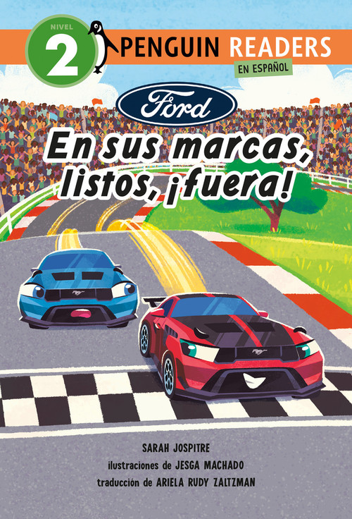 Ford: En sus marcas, listos, ¡fuera! (Ford: Let's Race! Spanish Edition) by Sarah Jospitre, Jesga Machado, Ariela Rudy Zaltzman, 9798217051786