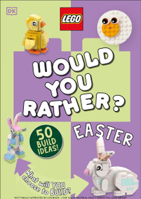 LEGO Easter Would You Rather? (50+ Build Ideas - What Will YOU Choose to Build?) by DK, 9798217311576