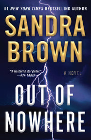 Out of Nowhere by Sandra Brown, 9781538782149
