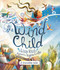 The Wind Child (A Friendship Fable) by Lizzy Rizzi, Rogerio Coelho, 9781958325261