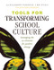 Tools for Transforming School Culture (Leveraging the Six Elements for Positive Change (Practical tools for collaboration and school culture)) by Alexander McNeece, Bo Ryan, Anthony Muhammad, 9798893740776