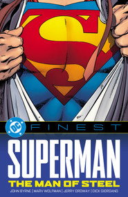 DC Finest: Superman: The Man of Steel by John Byrne, Marv Wolfman, John Byrne, Jerry Ordway, 9781799510321