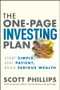 The One-Page Investing Plan (Start Simple, Stay Patient, Build Serious Wealth) by Scott Phillips, 9781394446889