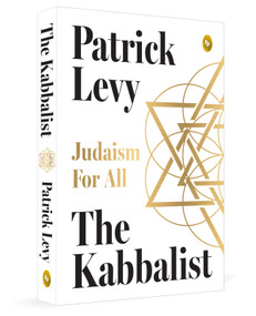 The Kabbalist: Judaism for All (Judaism for All) by Patrick Levy, 9789370893382
