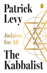 The Kabbalist: Judaism for All (Judaism for All) by Patrick Levy, 9789370893382