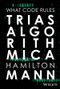 Trias Algorithmica (What Code Rules) by Hamilton Mann, 9781394449286